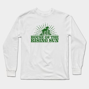 house of the rising sun Long Sleeve T-Shirt